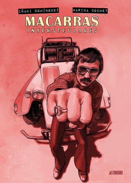 MACARRAS INTERSECULARES [CARTONE] | DOMÍNGUEZ, IÑAKI / COCHET, MARINA | Akira Comics  - libreria donde comprar comics, juegos y libros online