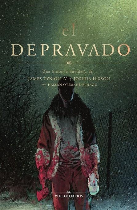 DEPRAVADO, EL VOL.2 [RUSTICA] | TINION IV, JAMES / HIXSON, JOSHUA | Akira Comics  - libreria donde comprar comics, juegos y libros online