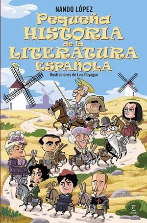 PEQUEÑA HISTORIA DE LA LITERATURA ESPAÑOLA [CARTONE] | LOPEZ, NANDO | Akira Comics  - libreria donde comprar comics, juegos y libros online