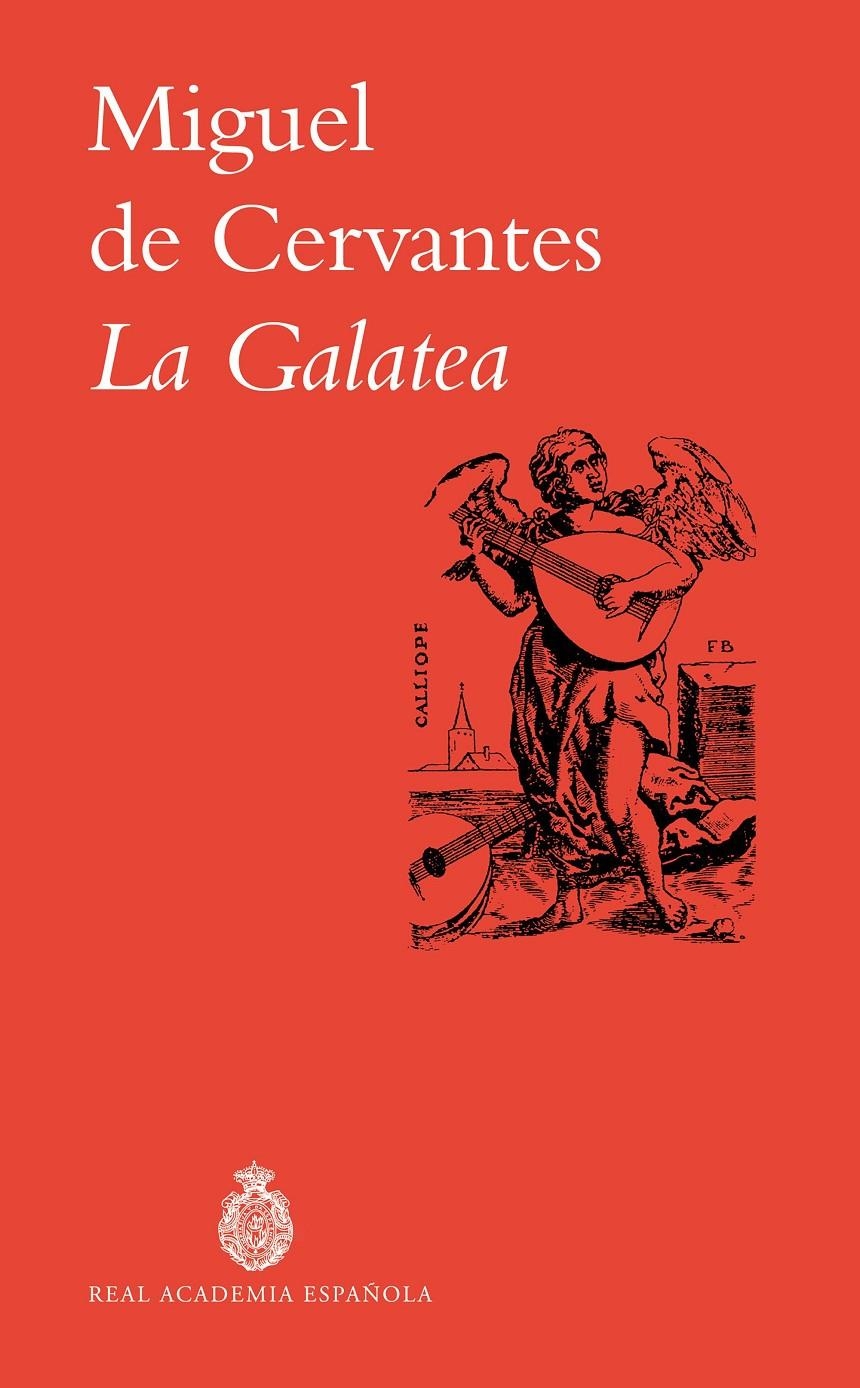 GALATEA, LA [RUSTICA] | DE CERVANTES, MIGUEL | Akira Comics  - libreria donde comprar comics, juegos y libros online
