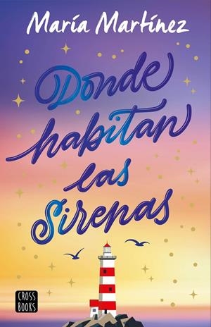 DONDE HABITAN LAS SIRENAS [RUSTICA] | MARTINEZ, MARIA | Akira Comics  - libreria donde comprar comics, juegos y libros online
