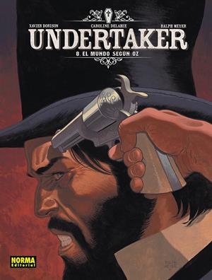 UNDERTAKER VOL.8: EL MUNDO SEGUN OZ [CARTONE] | DORISON, XAVIER / MEYER, RALPH | Akira Comics  - libreria donde comprar comics, juegos y libros online