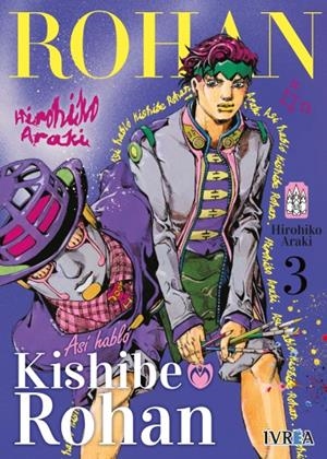 ASI HABLO KISHIBE ROHAN Nº03 [RUSTICA] | ARAKI, HIROHIKO | Akira Comics  - libreria donde comprar comics, juegos y libros online