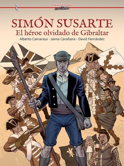 SIMON SUSARTE: EL HEROE OLVIDADO DE GIBRALTAR [CARTONE] | CAMARASA, ALBERTO / CARAÑANA, JAIME | Akira Comics  - libreria donde comprar comics, juegos y libros online