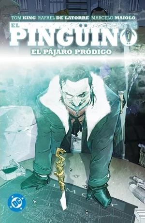 DC PREMIERE: AMANECER DE DC, EL PINGÜINO Nº01 [RUSTICA] | KING, TOM / DE LATORRE, RAFAEL | Akira Comics  - libreria donde comprar comics, juegos y libros online