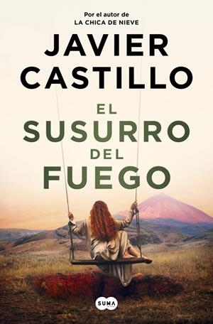 SUSURRO DEL FUEGO [RUSTICA] | CASTILLO, JAVIER | Akira Comics  - libreria donde comprar comics, juegos y libros online