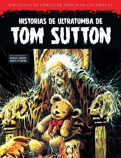 BIBLIOTECA DE COMICS DE TERROR DE LOS AÑOS 50 VOLUMEN XIII: HISTORIAS ULTRATUMBA TOM SUTTON [CARTONE] | Akira Comics  - libreria donde comprar comics, juegos y libros online