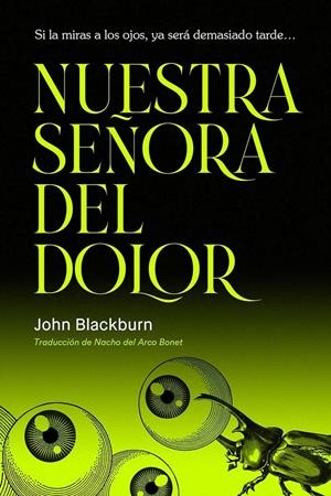 NUESTRA SEÑORA DEL DOLOR [RUSTICA] | BLACKBURN, JOHN | Akira Comics  - libreria donde comprar comics, juegos y libros online