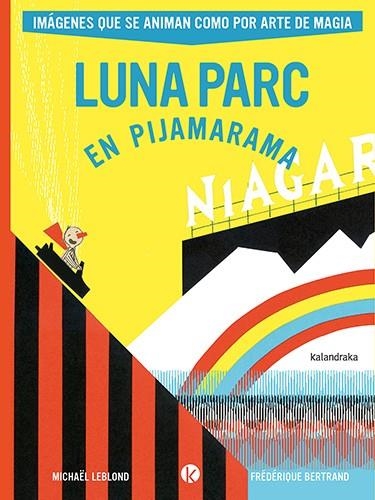 LUNA PARC EN PIJAMARAMA [RUSTICA] | LEBLOND, MICHAEL / BERTRAND, FREDERIQUE | Akira Comics  - libreria donde comprar comics, juegos y libros online