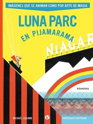 LUNA PARC EN PIJAMARAMA [RUSTICA] | LEBLOND, MICHAEL / BERTRAND, FREDERIQUE | Akira Comics  - libreria donde comprar comics, juegos y libros online