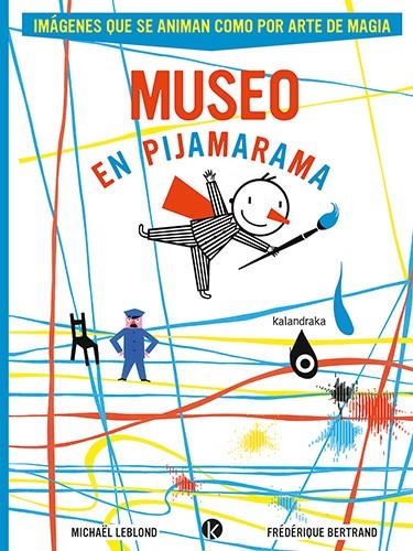 MUSEO EN PIJAMARAMA [RUSTICA] | LEBLOND, MICHAEL / BERTRAND, FREDERIQUE | Akira Comics  - libreria donde comprar comics, juegos y libros online
