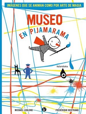MUSEO EN PIJAMARAMA [RUSTICA] | LEBLOND, MICHAEL / BERTRAND, FREDERIQUE | Akira Comics  - libreria donde comprar comics, juegos y libros online
