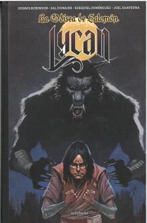 LYCAN, LA ODISEA DE SALOMON [CARTONE] | ROBINSON / DONAIRE / DOMINGUEZ / SAAVEDRA | Akira Comics  - libreria donde comprar comics, juegos y libros online
