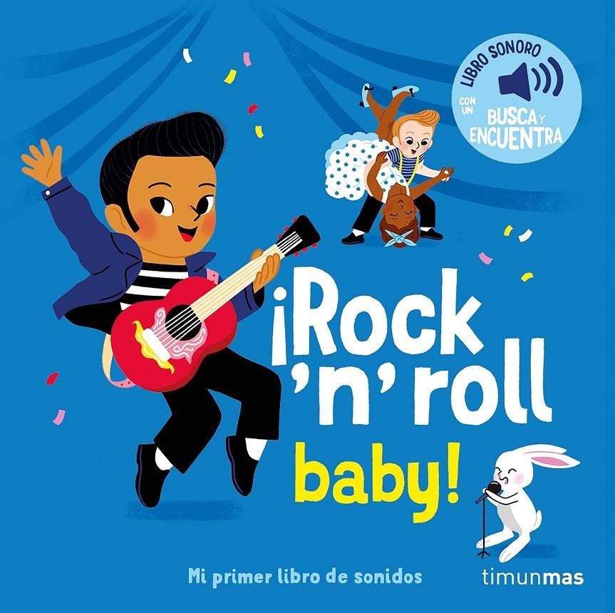 ROCK 'N' ROLL BABY!: MI PRIMER LIBRO DE SONIDOS [CARTONE] | Akira Comics  - libreria donde comprar comics, juegos y libros online