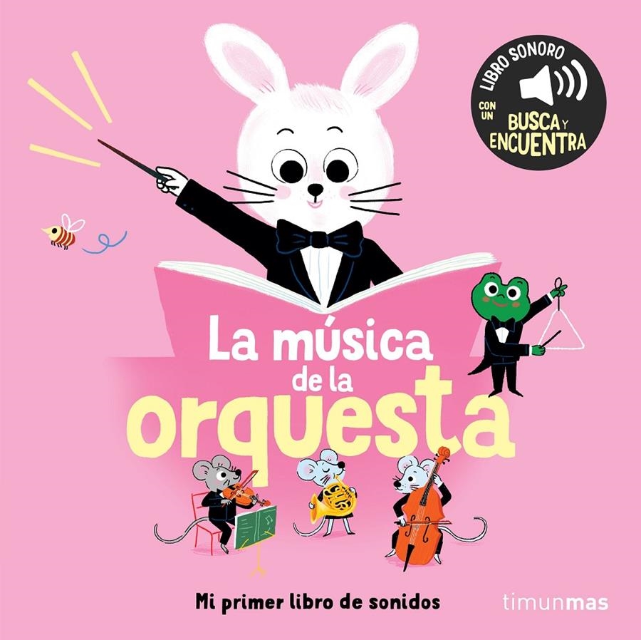MUSICA DE LA ORQUESTA, LA: MI PRIMER LIBRO DE SONIDOS [CARTONE] | Akira Comics  - libreria donde comprar comics, juegos y libros online