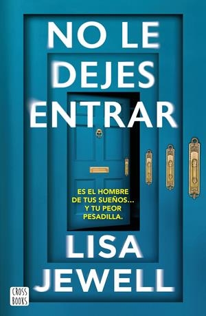 NO LE DEJES ENTRAR [RUSTICA] | JEWELL, LISA | Akira Comics  - libreria donde comprar comics, juegos y libros online