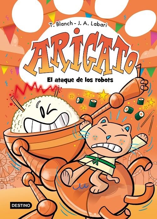 ARIGATO Nº06: EL ATAQUE DE LOS ROBOTS [CARTONE] | BLANCH, TERESA / LABARI, JOSE ANGEL | Akira Comics  - libreria donde comprar comics, juegos y libros online