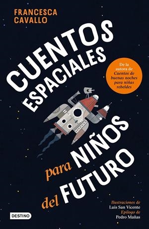 CUENTOS ESPACIALES PARA NIÑOS DEL FUTURO [CARTONE] | CAVALLO, FRANCESCA | Akira Comics  - libreria donde comprar comics, juegos y libros online