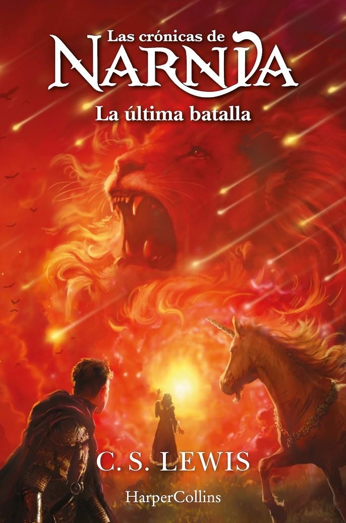 CRONICAS DE NARNIA, LAS Nº07: LA ULTIMA BATALLA [RUSTICA] | LEWIS, C. S. | Akira Comics  - libreria donde comprar comics, juegos y libros online