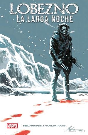 MARVEL ESSENTIALS: LOBEZNO, LA LARGA NOCHE [RUSTICA] | PERCY, BENJAMIN / TAKARA, MARCIO | Akira Comics  - libreria donde comprar comics, juegos y libros online