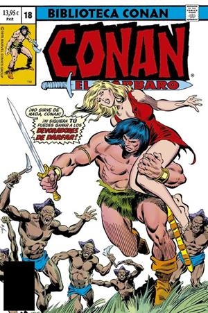 BIBLIOTECA MARVEL: CONAN EL BARBARO Nº18 (1980 / 102-108 USA ) [RUSTICA] | THOMAS, ROY | Akira Comics  - libreria donde comprar comics, juegos y libros online