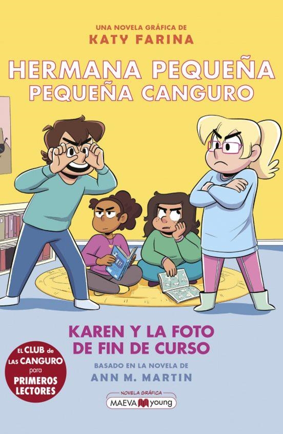 HERMANA PEQUEÑA, PEQUEÑA CANGURO Nº5: KAREN Y LA FOTO DE FIN DE CURSO | FARINA, KATY | Akira Comics  - libreria donde comprar comics, juegos y libros online