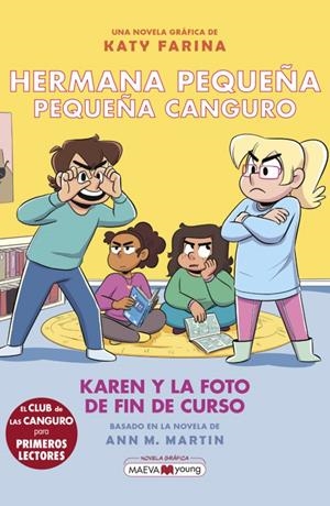 HERMANA PEQUEÑA, PEQUEÑA CANGURO Nº5: KAREN Y LA FOTO DE FIN DE CURSO | FARINA, KATY | Akira Comics  - libreria donde comprar comics, juegos y libros online