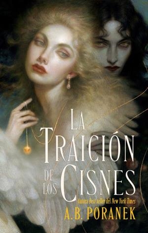 TRAICION DE LOS CISNES, LA [RUSTICA] | PORANEK, A.B. | Akira Comics  - libreria donde comprar comics, juegos y libros online