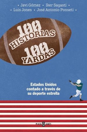 100 HISTORIAS 100 YARDAS [RUSTICA] | PONSETI, JOSE ANTONIO / SAGASTI, IKER | Akira Comics  - libreria donde comprar comics, juegos y libros online