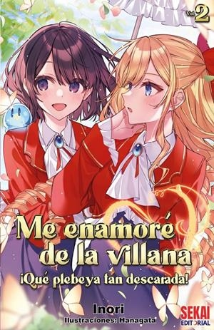 ME ENAMORE DE LA VILLANA: ¡QUE PLEBEYA TAN DESCARADA! Nº2 [RUSTICA] | INORI / HANAGATA | Akira Comics  - libreria donde comprar comics, juegos y libros online