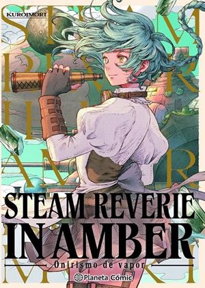 STEAM REVERIE IN AMBER [RUSTICA] | KUROIMORI | Akira Comics  - libreria donde comprar comics, juegos y libros online