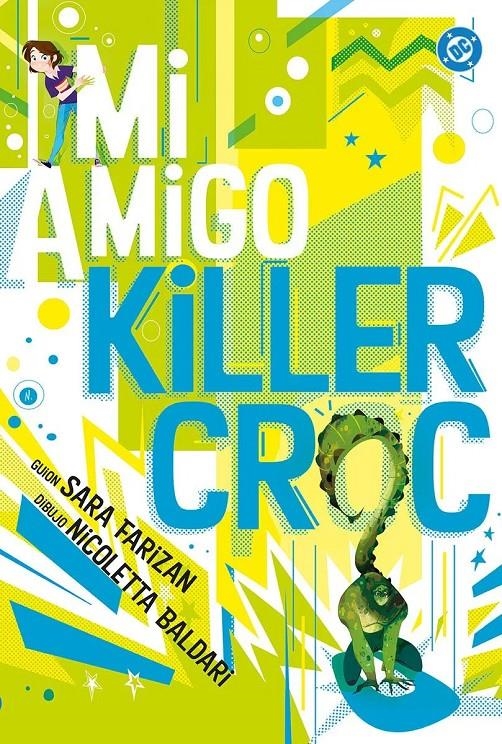 DC YOUNG ADULTS: MI AMIGO KILLER CROC [RUSTICA] | Akira Comics  - libreria donde comprar comics, juegos y libros online