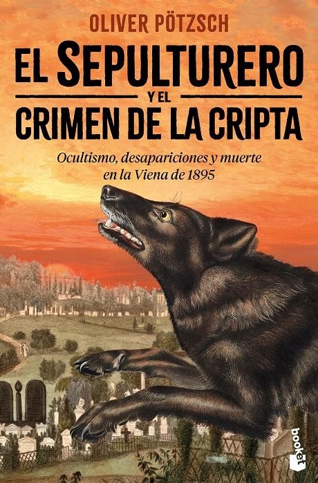 SEPULTURERO Y EL CRIMEN DE LA CRIPTA, EL (EL LIBRO DEL SEPULTURERO III) [BOLSILLO] | POTZSCH, OLIVER | Akira Comics  - libreria donde comprar comics, juegos y libros online