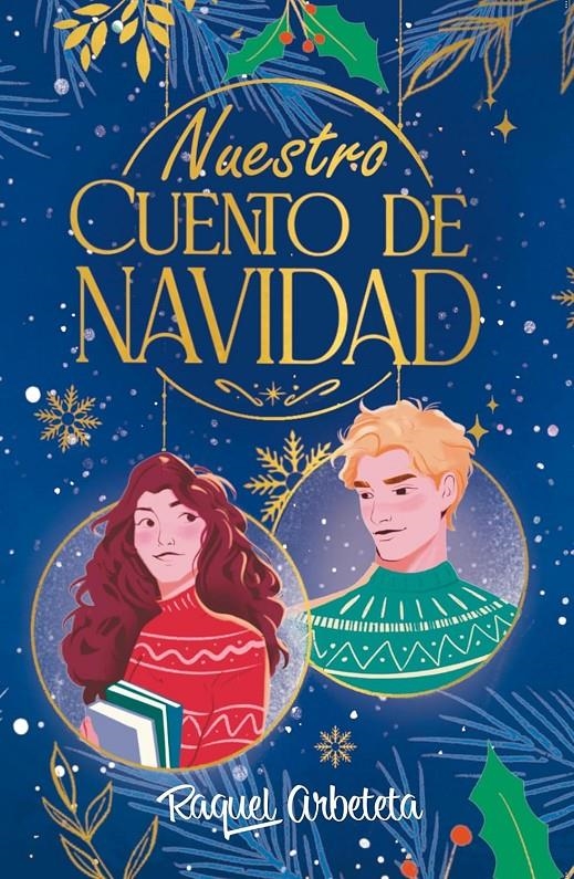NUESTRO CUENTO DE NAVIDAD (EL LIBRO HUELE LIGERAMENTE A POLVORON DE CANELA) [RUSTICA] | ARBETETA, RAQUEL | Akira Comics  - libreria donde comprar comics, juegos y libros online