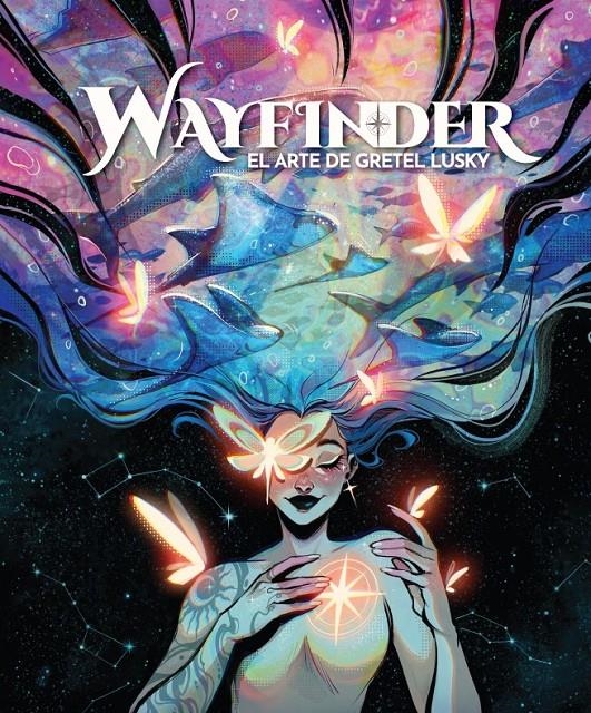 WAYFINDER: EL ARTE DE GRETEL LUSKY [CARTONE] | LUSKY, GRETEL | Akira Comics  - libreria donde comprar comics, juegos y libros online