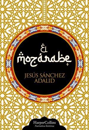 MOZARABE, EL [CARTONE] | SANCHEZ ADALID, JESUS | Akira Comics  - libreria donde comprar comics, juegos y libros online