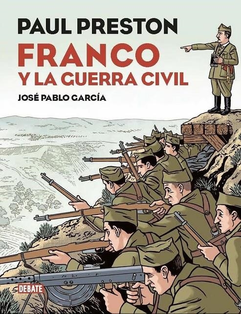 FRANCO Y LA GUERRA CIVIL ESPAÑOLA (COMIC, INCLUYE MATERIAL INEDITO) [CARTONE] | PRESTON, PAUL / GARCIA, JOSE PABLO | Akira Comics  - libreria donde comprar comics, juegos y libros online