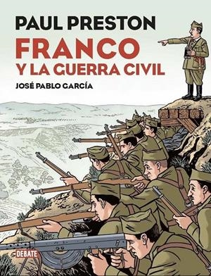 FRANCO Y LA GUERRA CIVIL ESPAÑOLA (COMIC, INCLUYE MATERIAL INEDITO) [CARTONE] | PRESTON, PAUL / GARCIA, JOSE PABLO | Akira Comics  - libreria donde comprar comics, juegos y libros online