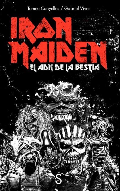 IRON MAIDEN: EL ADN DE LA BESTIA [RUSTICA] | CANYELLES, TOMEU / VIVES, GABRIEL | Akira Comics  - libreria donde comprar comics, juegos y libros online