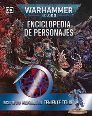 WARHAMMER 40.000: ENCICLOPEDIA DE PERSONAJES [CARTONE] | Akira Comics  - libreria donde comprar comics, juegos y libros online