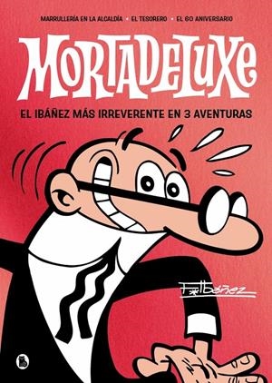 MORTADELUXE VOL.2 [CARTONE] | IBAÑEZ, FRANCISCO | Akira Comics  - libreria donde comprar comics, juegos y libros online