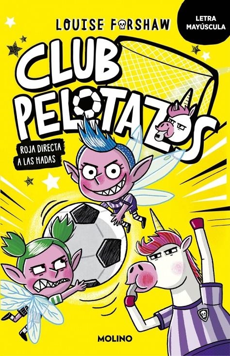 CLUB PELOTAZOS VOL.2: ROJA DIRECTA A LAS HADAS (CON LETRA MAYUSCULA) [RUSTICA] | FORSHAW, LOUISE | Akira Comics  - libreria donde comprar comics, juegos y libros online