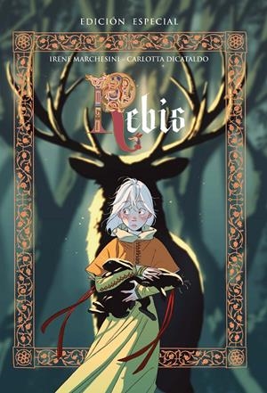 REBIS (EDICION ESPECIAL) [CARTONE] | DICATALDO, CARLOTTA / MARCHESINI, IRENE | Akira Comics  - libreria donde comprar comics, juegos y libros online