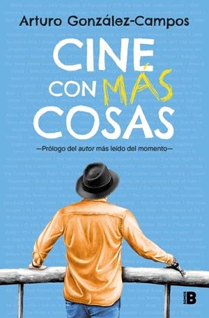 CINE CON MAS COSAS [RUSTICA] | GONZALEZ-CAMPOS, ARTURO | Akira Comics  - libreria donde comprar comics, juegos y libros online