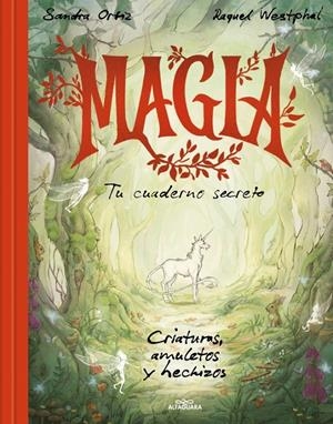 MAGIA: TU CUADERNO SECRETO [CARTONE] | ORTIZ, SANDRA / WESTPHAL, RAQUEL | Akira Comics  - libreria donde comprar comics, juegos y libros online