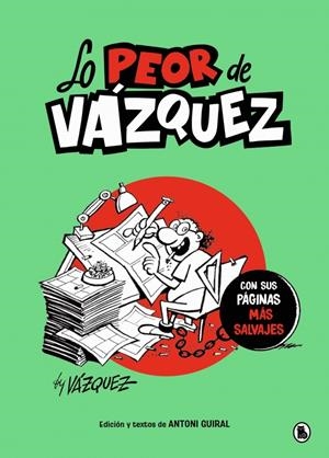 LO PEOR DE VAZQUEZ [CARTONE] | VAZQUEZ, MANUEL | Akira Comics  - libreria donde comprar comics, juegos y libros online