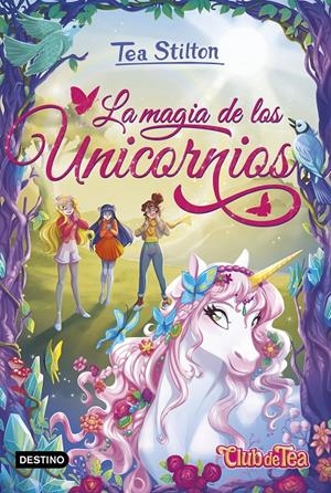 TEA STILTON: LA MAGIA DE LOS UNICORNIOS (ESPECIAL UNICORNIOS 1) [CARTONE] | STILTON, TEA | Akira Comics  - libreria donde comprar comics, juegos y libros online