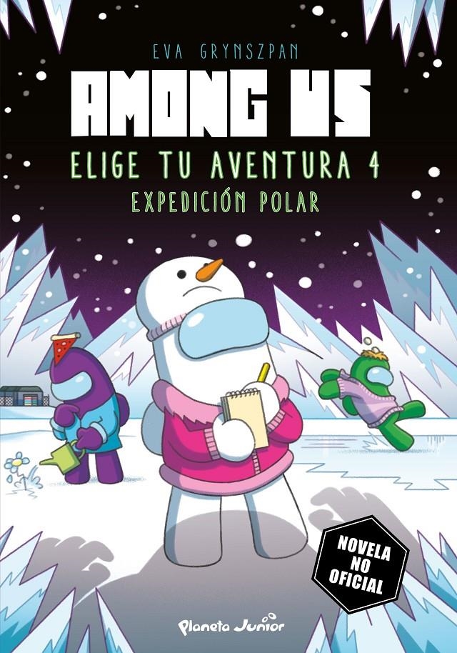 AMONG US: ELIGE TU AVENTURA Nº04 EXPEDICION POLAR [RUSTICA] | GRYNSZPAN, EVA | Akira Comics  - libreria donde comprar comics, juegos y libros online