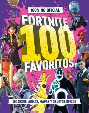 FORTNITE: 100 FAVORITOS (100% NO OFICIAL) [CARTONE] | Akira Comics  - libreria donde comprar comics, juegos y libros online