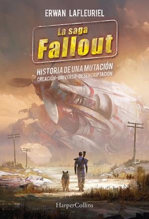 SAGA FALLOUT, LA: HISTORIA DE UNA MUTACION [RUSTICA] | LAFLEURIEL, ERWAN | Akira Comics  - libreria donde comprar comics, juegos y libros online